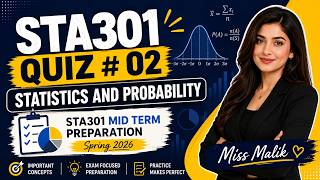 STA301 QUIZ # 02 | Statistics and Probability | STA301 Mid term preparation Spring 2026 | Miss Malik