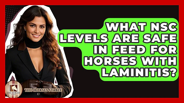What NSC Levels Are Safe In Feed For Horses With Laminitis? - The Horses Stable