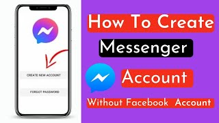 How To Create Messenger Account | Without Facebook Account