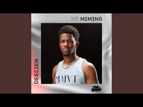 DeeCien - No Miming