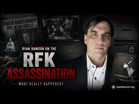 Ryan Dawson on the RFK Assassination