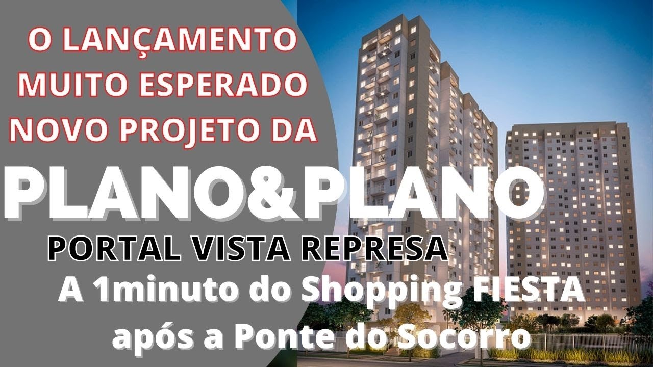 LANÇAMENTO DA PLANO E PLANO - PORTAL VISTA REPRESA - YouTube