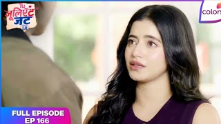 Tuu Juliet Jatt Di  | Full Episode - 166 | Tina's Advice to Arjun | Colors TV