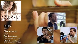 Bağdat (Ayla Çelik) - Performed by Sina, Emad & Misagh