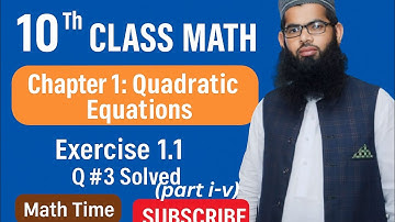 Class 10th, Exercise#1.1 Q.No.3 part(i-v), Completing square method