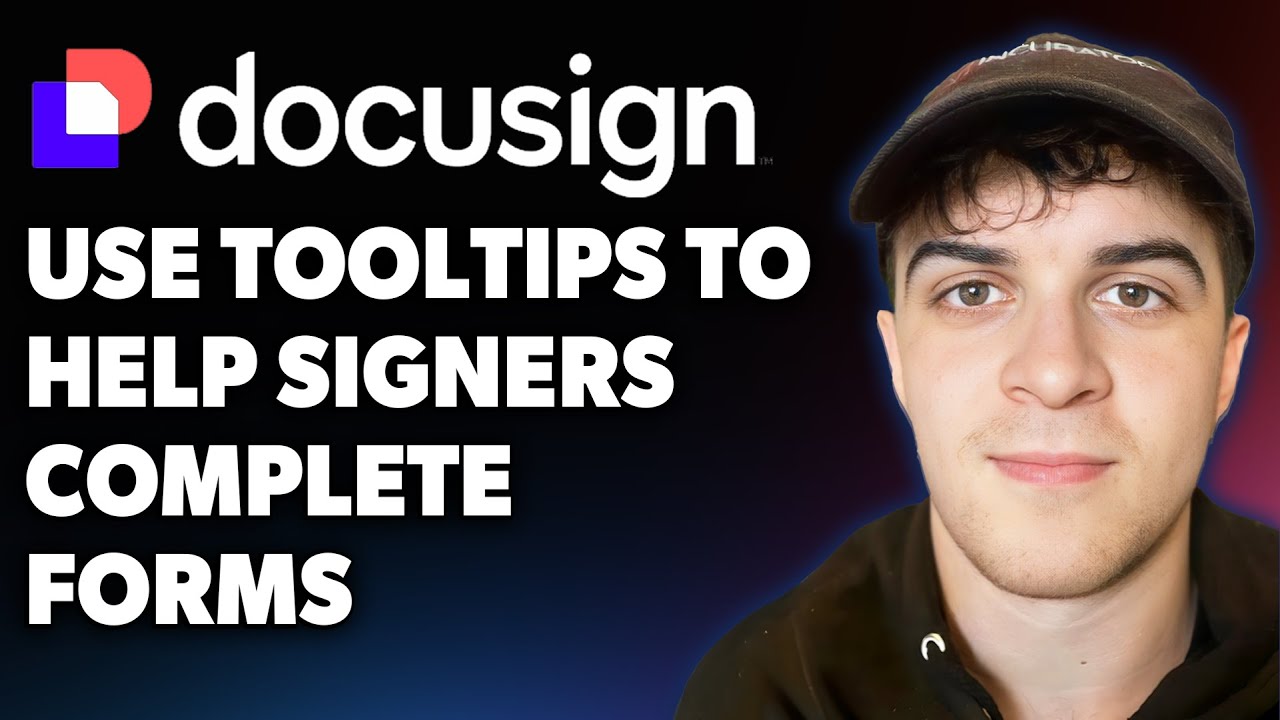 How to Use Docusign Tooltips to Help Signers Complete Forms 10x Faster ...