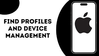 How to find profiles and device management on iPhone ?