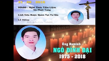 Lễ Tang anh Đaminh Ngô Đình Đại 31-8-2018