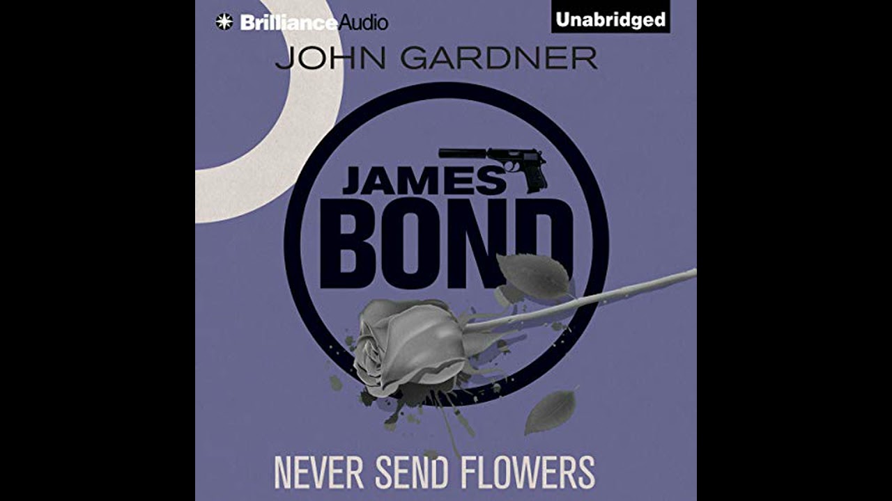 Never Send Flowers by John Gardner | Full Audiobook