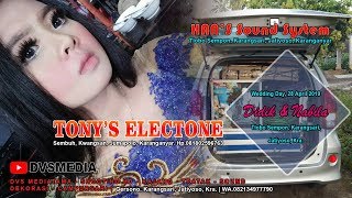 LIVE TONY'S ELECTONE | DVS MEDIA | HANS SOUND SYSTEM | Wedding Didik & Nabila