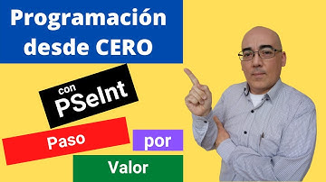Programación desde cero con PSeInt #28 Procedimientos Paso por Valor.
