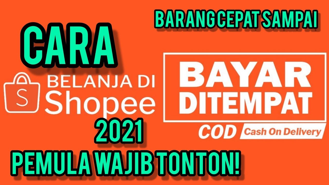 CARA BELANJA DI SHOPEE COD PEMULA 2021