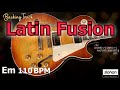Latin Fusion /Backing Track (Em 110 BPM)