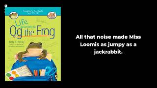 Life According to Og the Frog, Chapter One