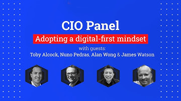 CIO Summit Panel | Adopting a digital-first mindset