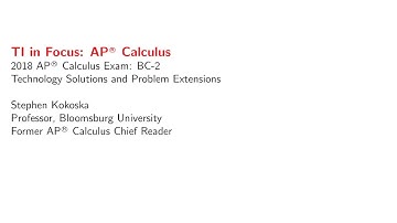 2018 AP Calculus BC2 Technology Solutions and Extensions