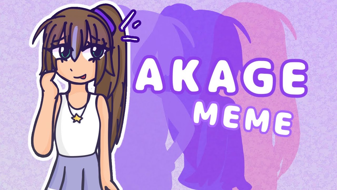 AKAGE MEME ☆ — !! - YouTube