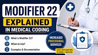 Modifier 22 Full Explanation | Modifier 22 Uses with Live Examples | Medical Coding and Billing 