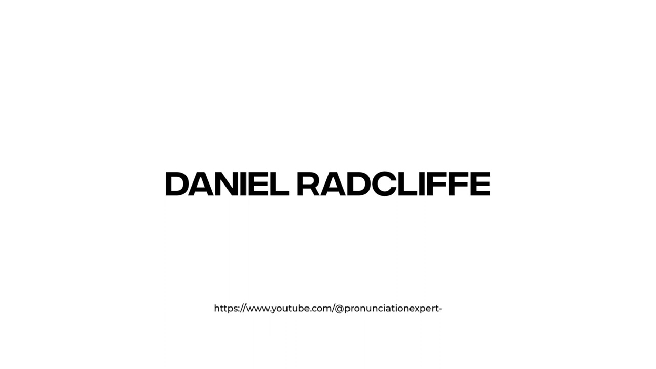 How to pronounce Daniel Radcliffe