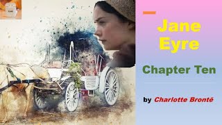 Charlotte Brontë: Jane Eyre (Chapter 10) (English audio story with text)