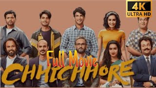 Chhichhore - Full 4K Ultra Hd Movie Sushant Singh Rajput Shraddha Kapoor L Full Movie