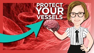 Protect Your Brains Blood Vessels