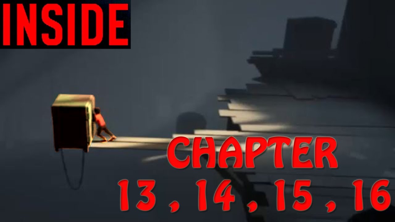 INSIDE GAMEPLAY | CHAPTER 13 14 15 16 - YouTube
