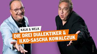 Die drei Dialektiker feat. Ilko-Sascha Kowalczuk | Kalk & Welk 121