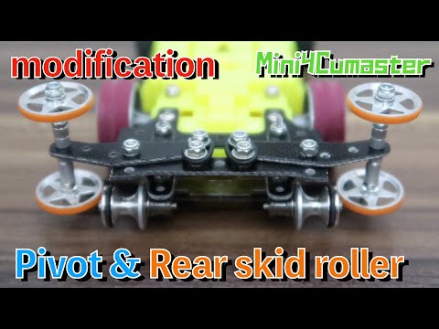 Mini4WD】 Setting remodeling! Pivot & rear skid roller with
