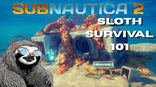 A Sloth Learns To Swim | Subnautica 2 Log 01