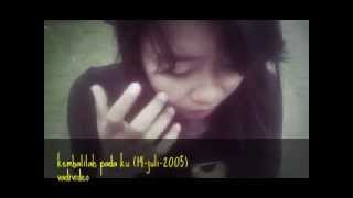 kembalilah pada ku (14-juli-2005)