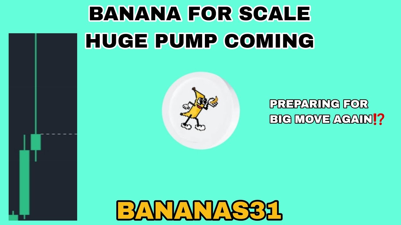 BANANAS31 COIN HUGE PUMP COMES IN NOVEMBER 2025‼️ BANANA FOR SCALE PREPARING FOR A BIG MOVE AGAIN