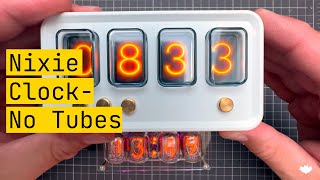 Nixie Tube Clock Without Nixie Tubes