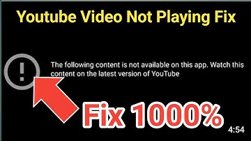 the following content is not available on this app YouTube | youtube video not playing problem fix
