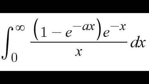 Feynman Integration Example 136 - ∫ from 0 to ∞ of (((1 - e^(-ax)) * e^(-x)) / x) dx