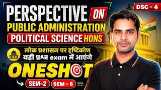 Public Administration Perspective | Political Science Hons DSC-4 | One Shot Revision