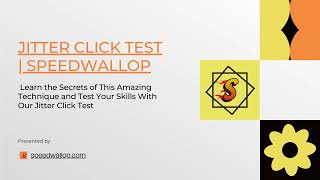 Jitter Click Test  Speedwallop | Learn The Secrests of This Technique With Our Jitter Click Test