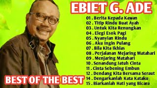 Lagu Terbaik Ebiet G. Ade | Lagu Kenangan | Tembang Nostalgia | Kompilasi Album Terbaik Tanpa Iklan