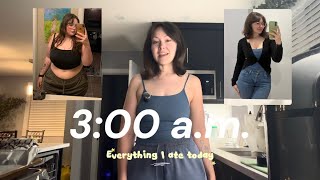 3 a.m. what I eat in a day | 80+ lb down
