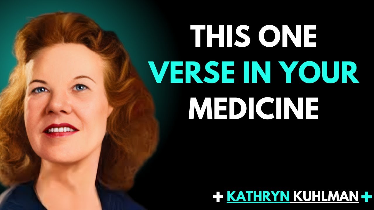 This One Verse Is Your Medicine Take It Morning, Night Healing Power of God’s Word | kathryn kuhlman