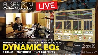 Dynamic EQ: Live Mixing, Techniques, Tips'n'Tricks