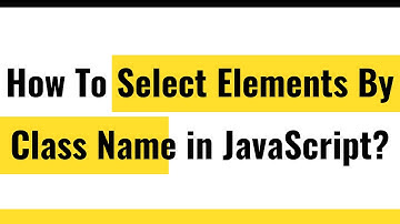 ✅ How To Select Elements By Class Name?
