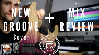 Periphery | New Groove Guitar Cover + How It's Mixed