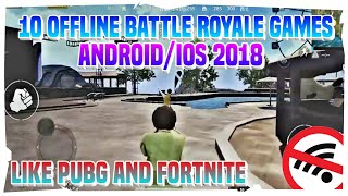 Top 10 Offline Battle Royale Games Androidios 2018 Offline Games Like Pubg And Fortnite 2018