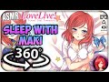 Sleep With Maki Nishikino~ [8D ASMR] 360: Love Live! 360 VR