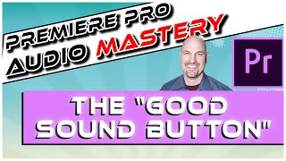 Adobe Premiere Pro: Finding the Good Sound Button