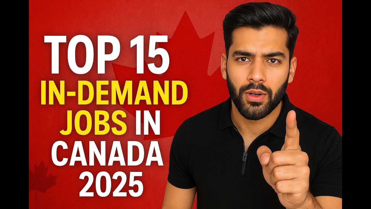 Top 15 In-Demand Jobs in Canada 2025 | NOC Codes, Salaries & Work Permit Tips