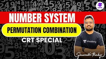 Number System I Permutation Combination I  CRT Special |  General Aptitude | By Saurabh Sir