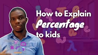 Explaining Percentage to Kids