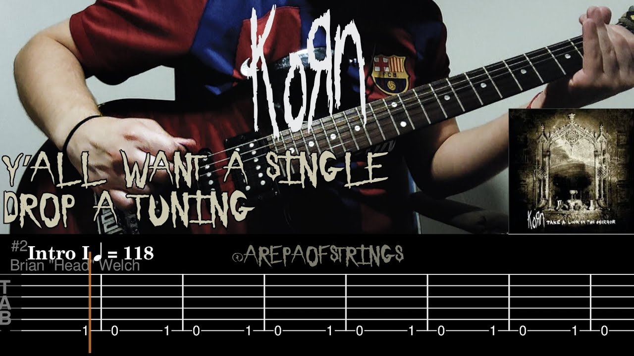 Y'all want a single - Korn 6 String Guitar Cover with TABS